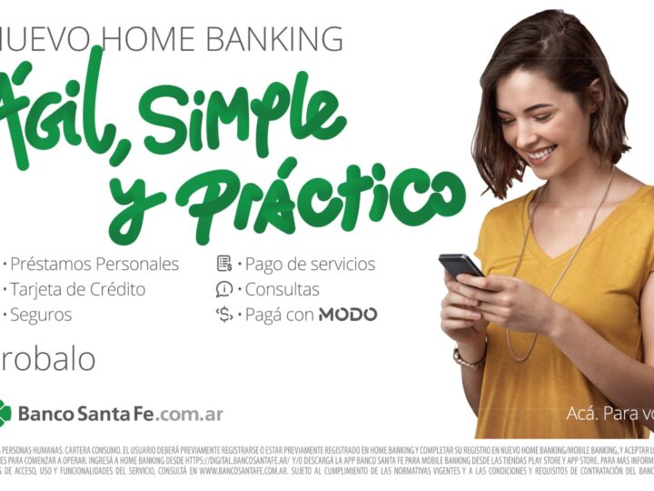 Ágil, simple y práctico: El Banco de Santa Fe presentó su nuevo Home Banking