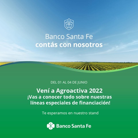 Banco de Santa Fe y Banco de Entre Ríos presentes en AgroActiva 2022