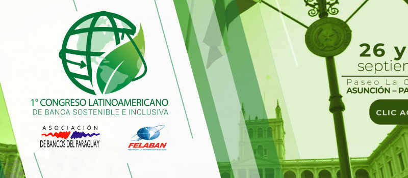 Argentina fue elegida como sede para el Congreso Latinoamericano de Banca Sostenible 2024