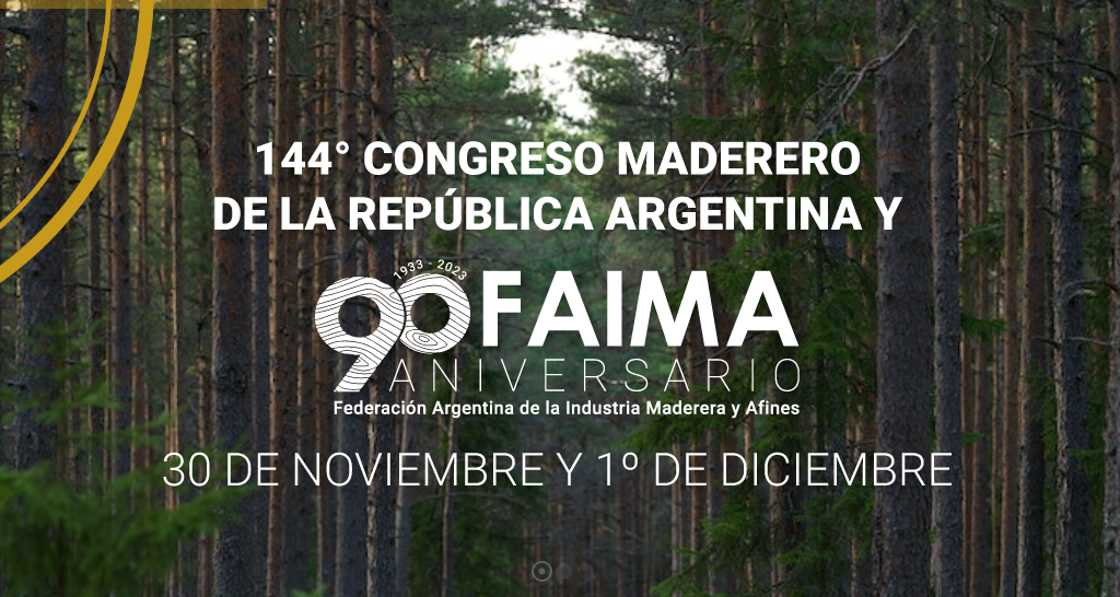 FAIMA realizará el 144º Congreso Maderero